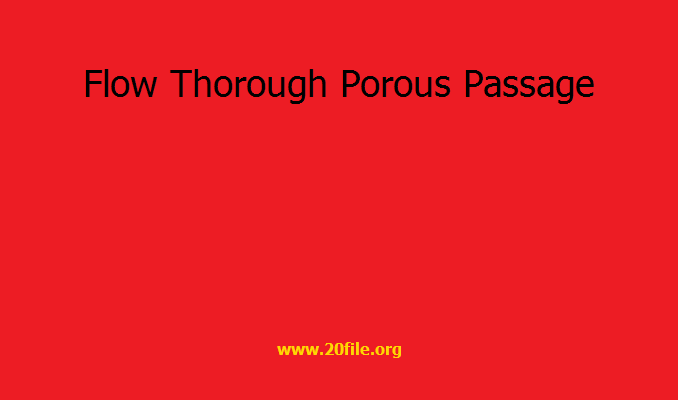 Flow Thorough Porous Passage