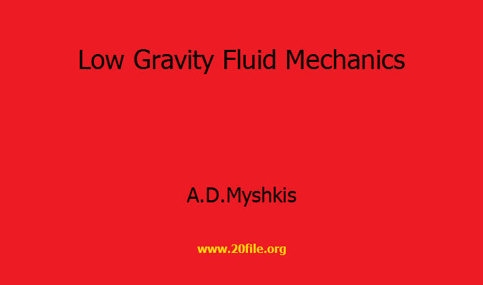 Low Gravity Fluid Mechanics